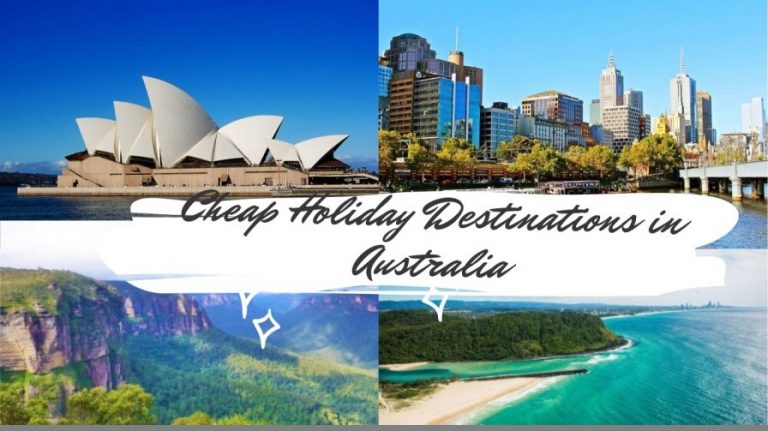 5 Cheap Holiday Destinations in Australia