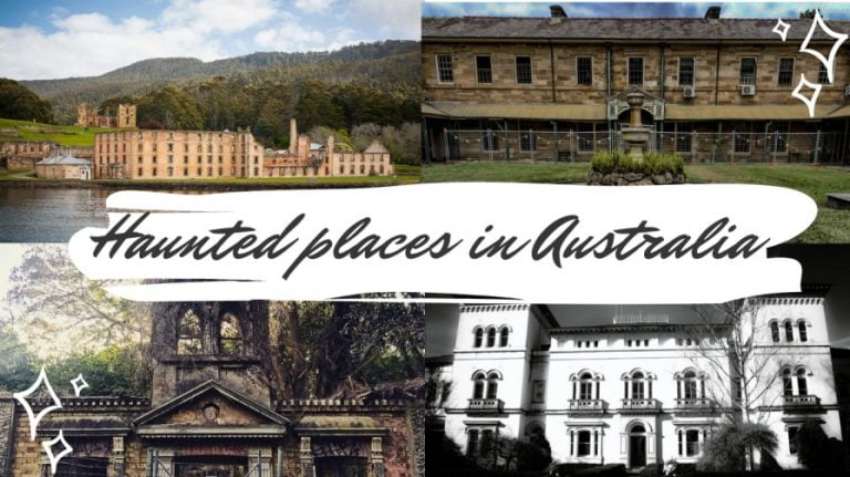 Top 7 Haunted places in Australia