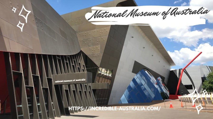 National Museum of Australia - Attractions in Canberra