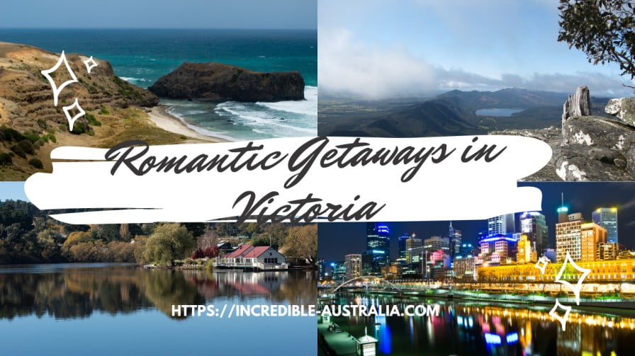 Read more about the article 7 Romantic Getaways Victoria