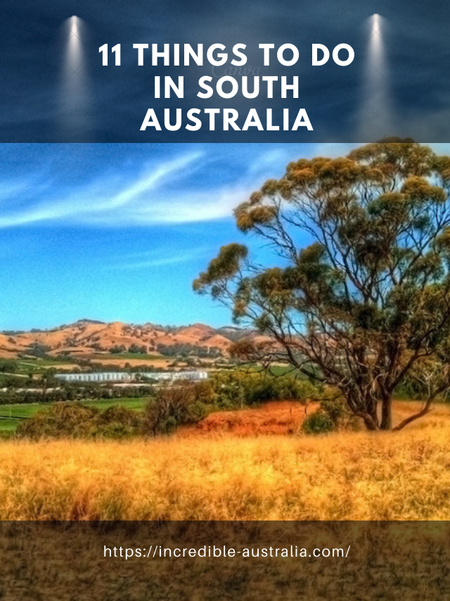 11-things-to-do-in-south-australia-incredible-australia