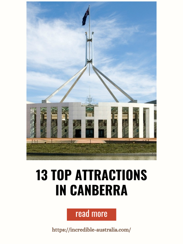 13 Top Attractions in Canberra