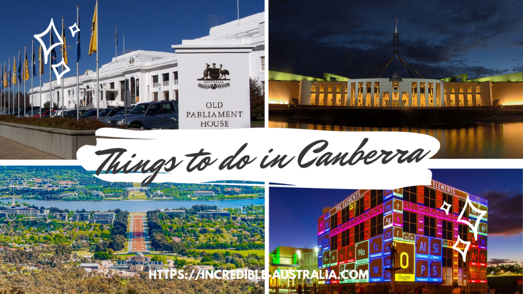 These Top 7 Things To Do In Canberra Are A Must Do On Any Trip To Canberra Incredible Australia