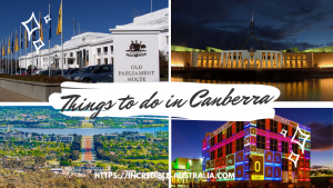 Read more about the article These top 7 Things to do in Canberra are a must-do on any trip to Canberra