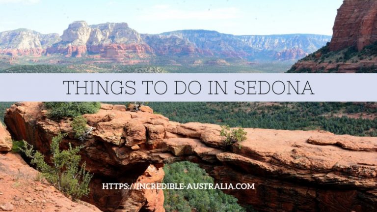 Remarkable Desert Hotspot and 15 Amazing Things to do in Sedona