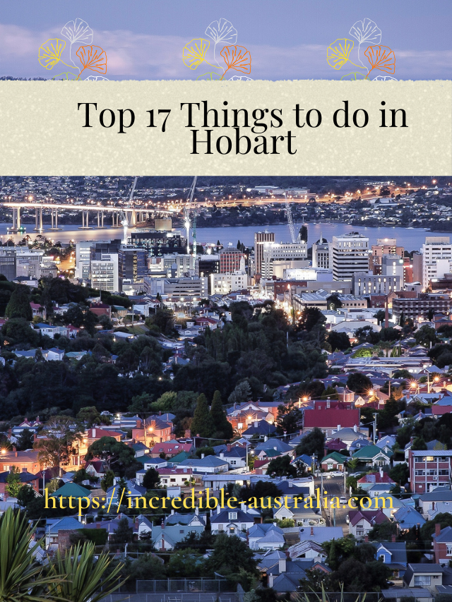 Top 17 Things to do in Hobart