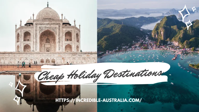 Cheap Holiday Destinations to Travel: Fun and Affordable Places to Spend Your Holiday