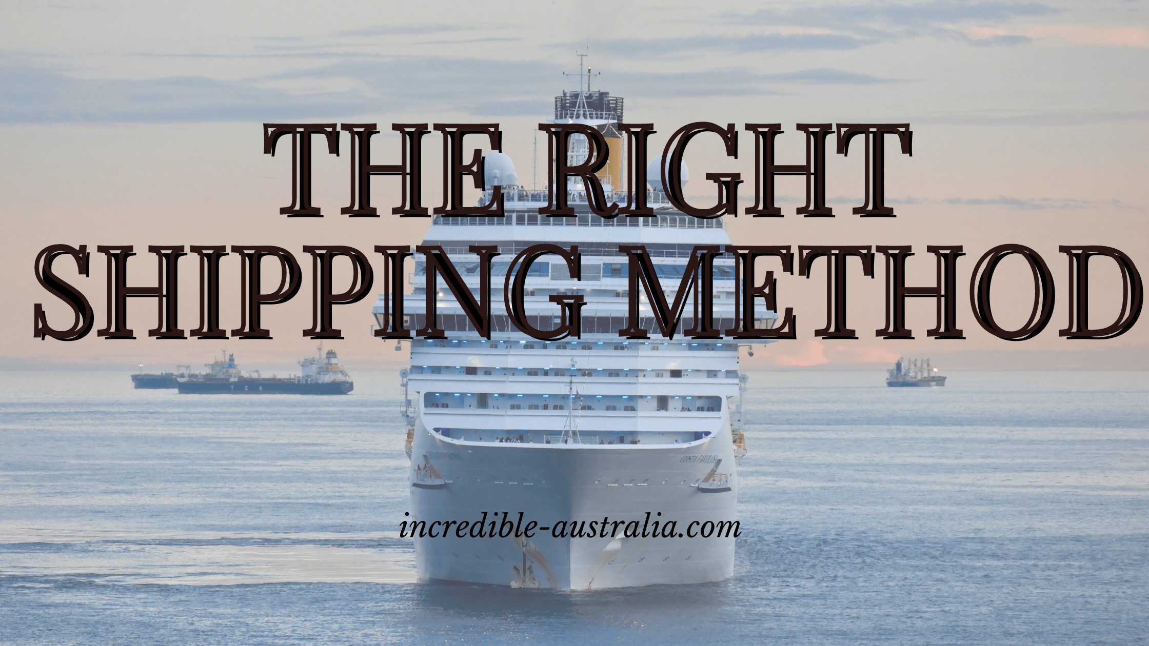 Choosing the Right Shipping Method