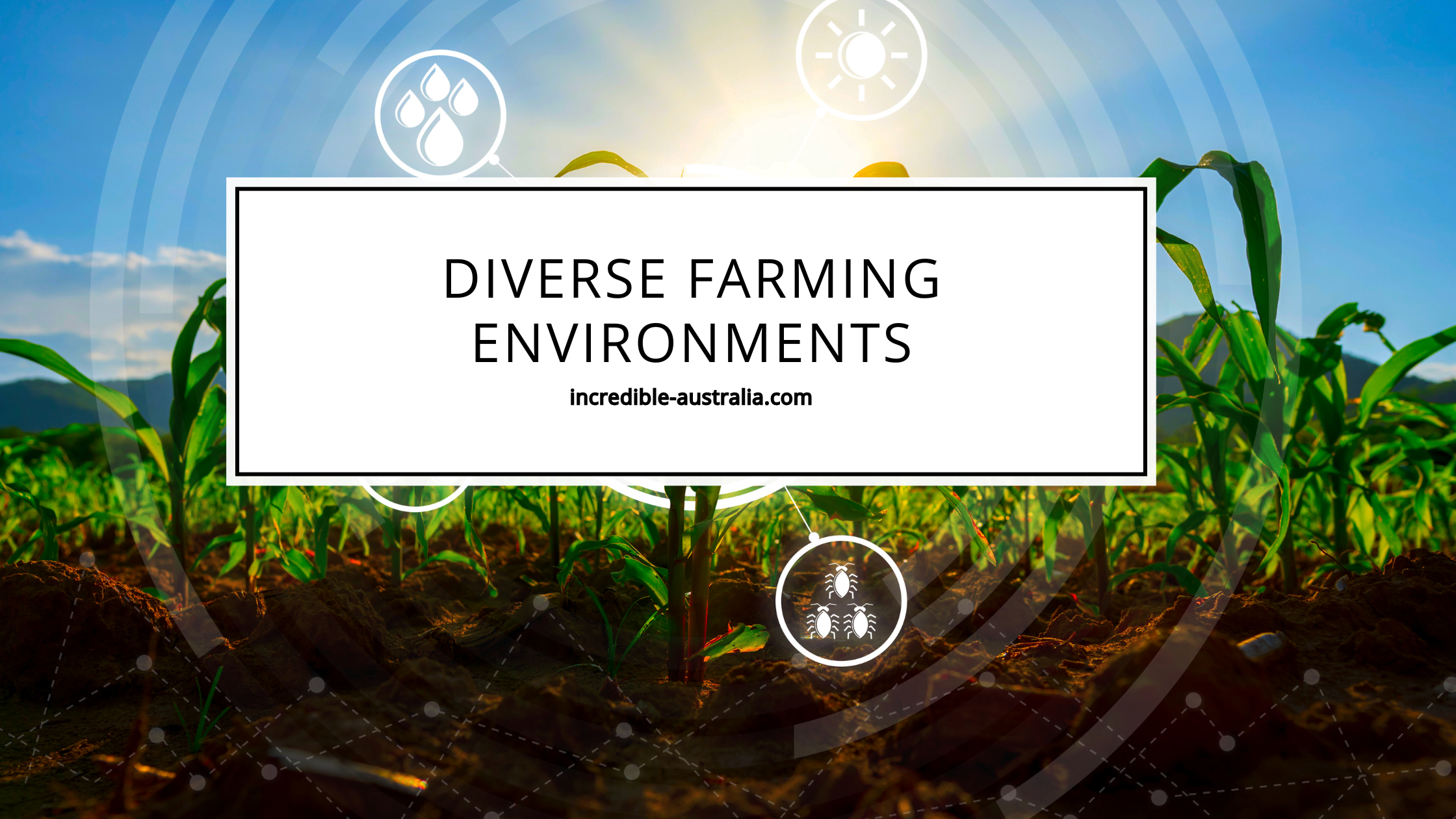 Diverse Farming Environments: