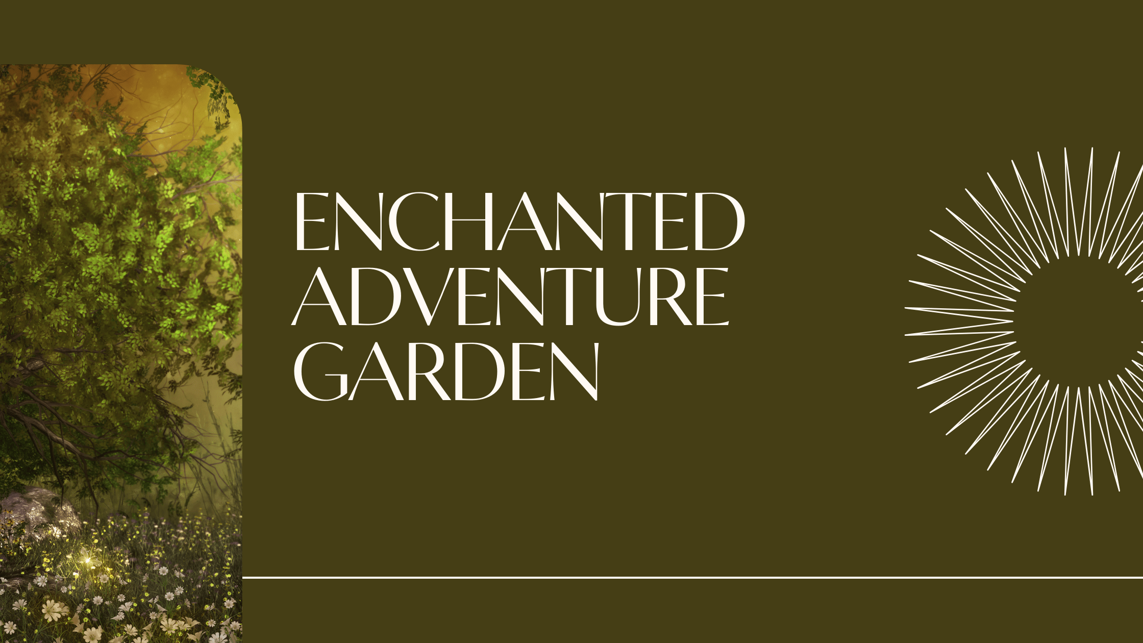 Enchanted Adventure Garden