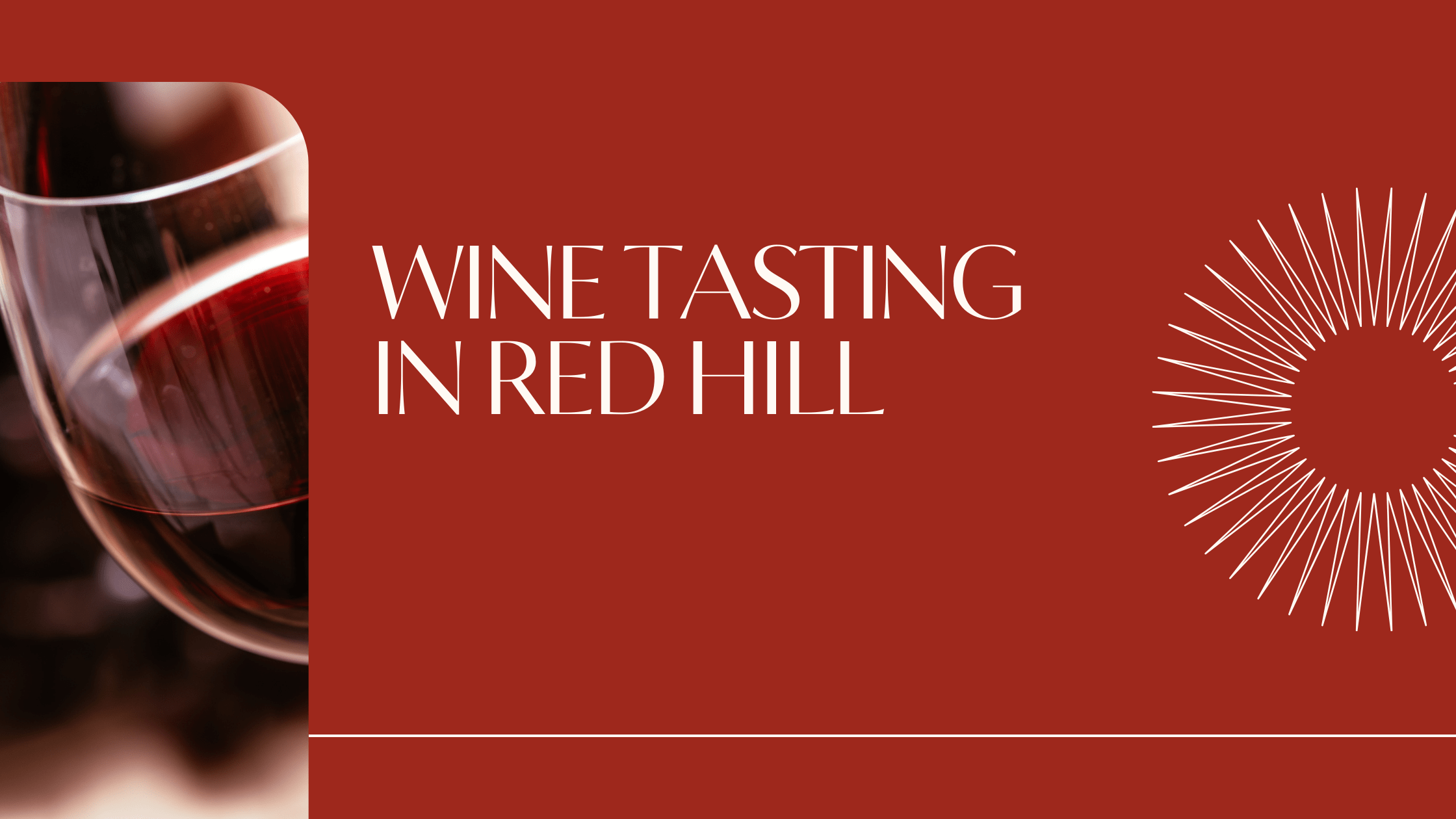 Wine Tasting in Red Hill