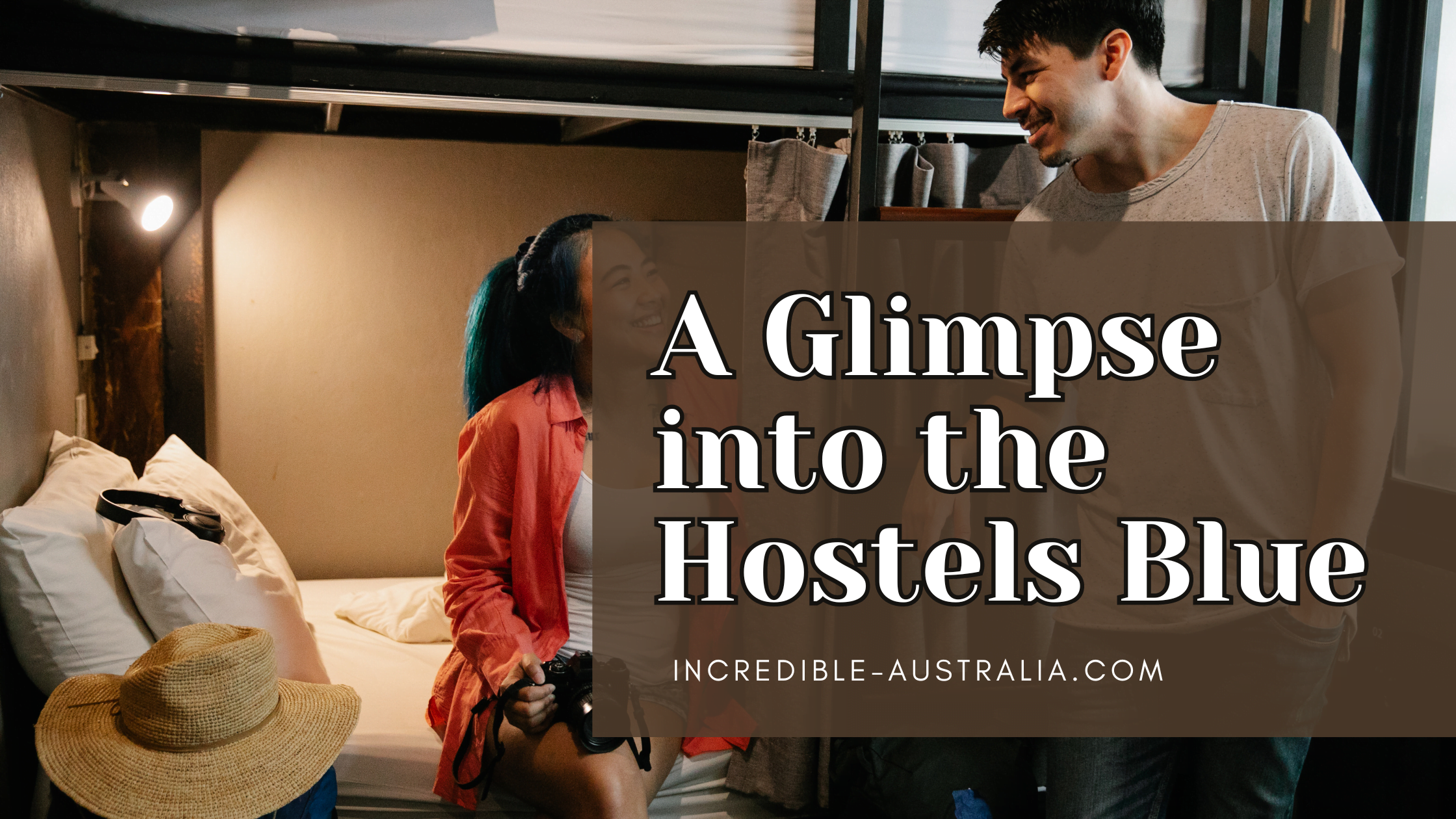 A Glimpse into the Hostels Blue Experience