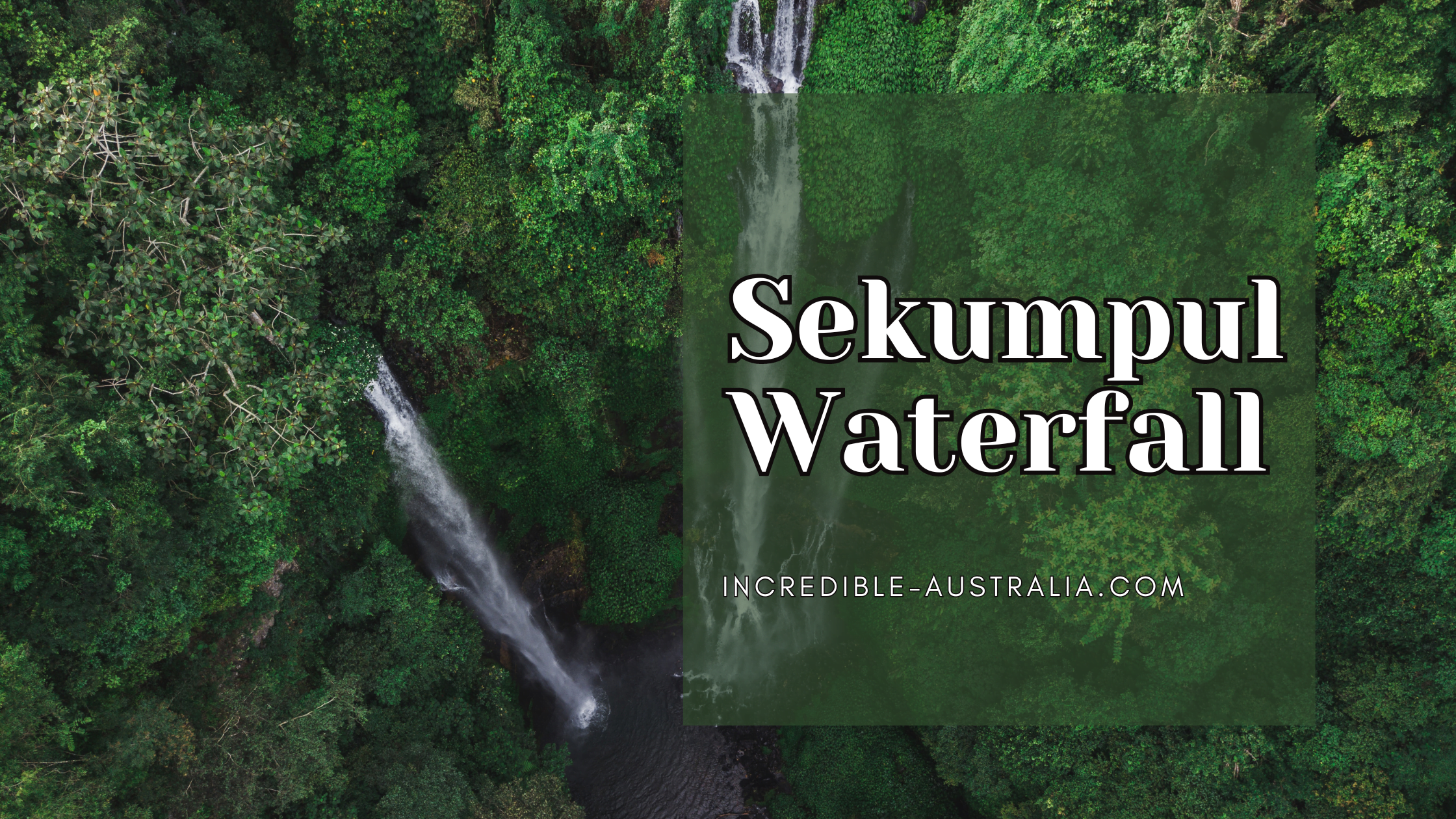 Sekumpul Waterfall Indonesia