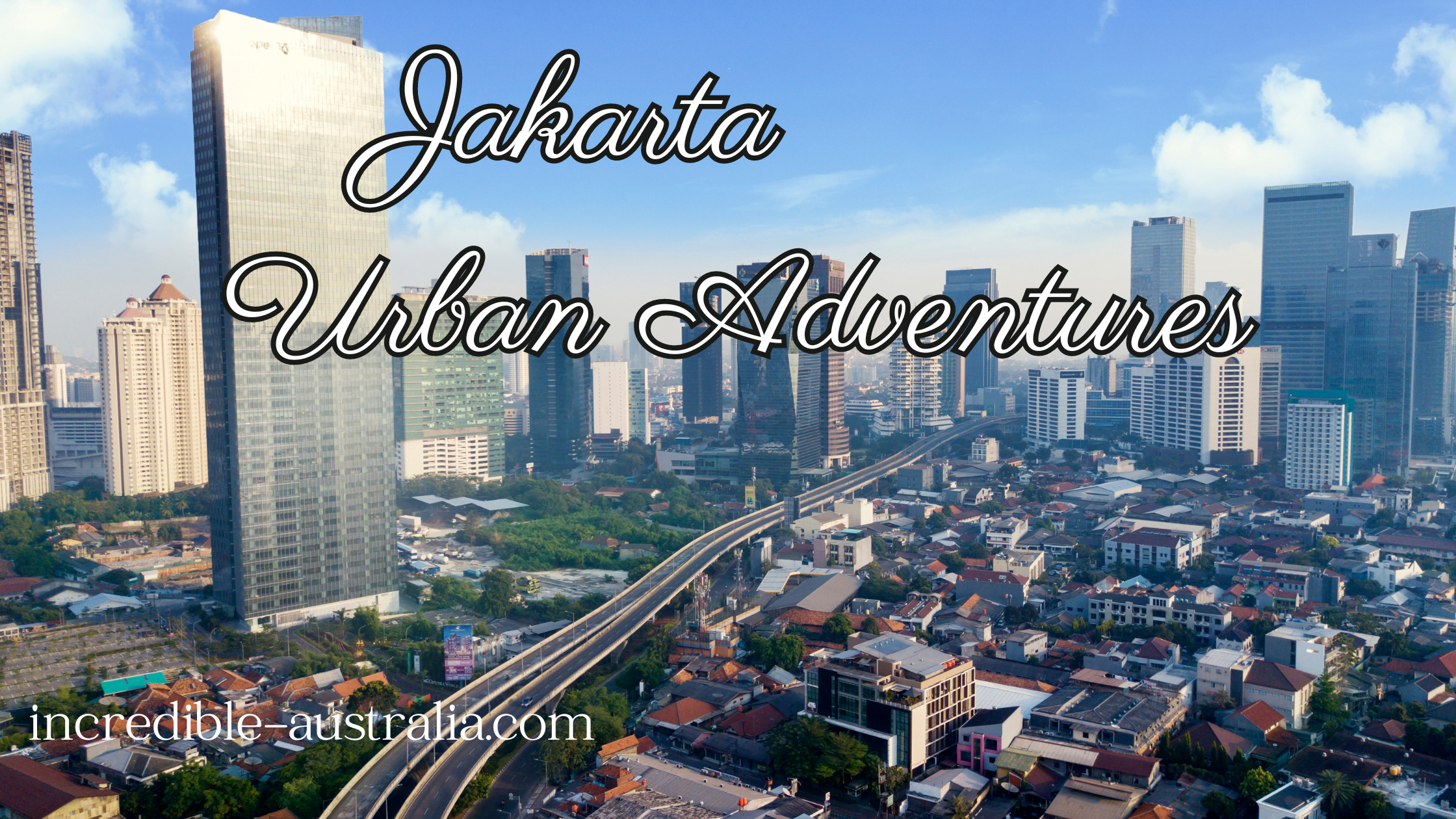 Jakarta: Urban Adventures Await