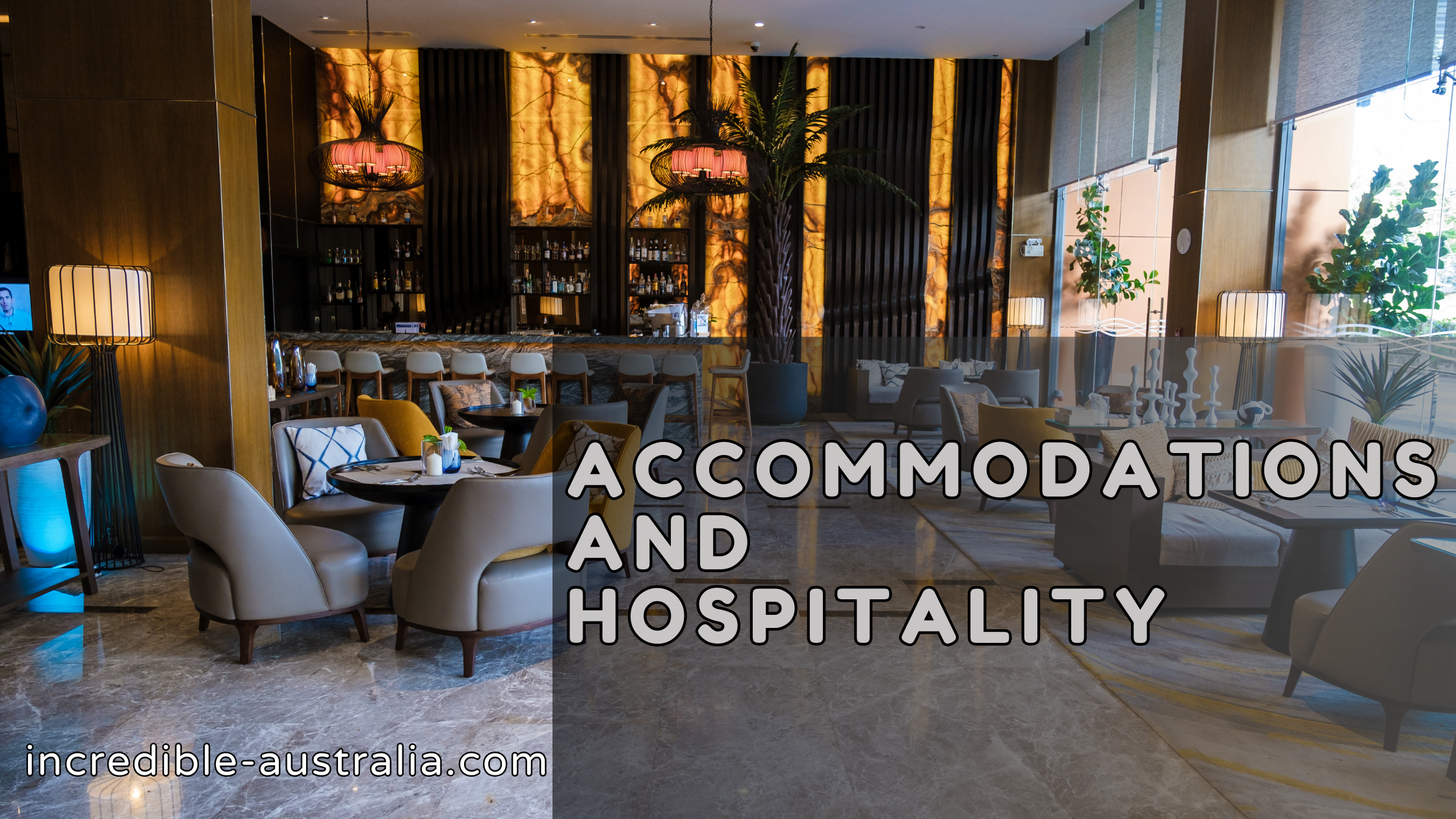 Accommodations and Hospitality